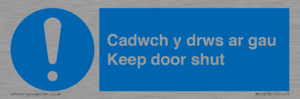 Cadwch y drws ar gau Keep door shut